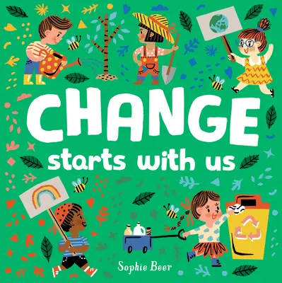 Schimbarea începe cu noi - Change Starts with Us