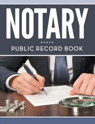 Jurnal de notariat public - Notary Public Record Book