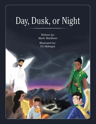 Zi, amurg sau noapte - Day, Dusk, or Night