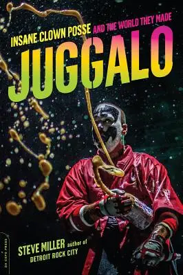 Juggalo: Insane Clown Posse și lumea pe care au creat-o - Juggalo: Insane Clown Posse and the World They Made