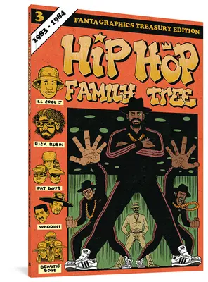 Hip Hop Family Tree Cartea 3: 1983-1984 - Hip Hop Family Tree Book 3: 1983-1984