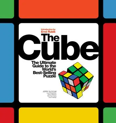 Cube: Ghidul suprem al celui mai bine vândut puzzle din lume: secrete, povești, soluții - Cube: The Ultimate Guide to the World's Best-Selling Puzzle: Secrets, Stories, Solutions