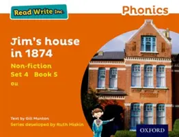 Read Write Inc. Phonics: Orange Set 4 Non-ficțiune 5 Casa lui Jim în 1874 - Read Write Inc. Phonics: Orange Set 4 Non-fiction 5 Jim's House in 1874