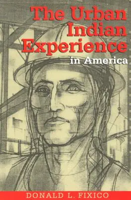 Experiența indienilor urbani în America - The Urban Indian Experience in America