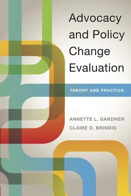 Advocacy and Policy Change Evaluation: Teorie și practică - Advocacy and Policy Change Evaluation: Theory and Practice