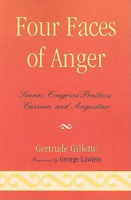 Patru fețe ale mâniei: Seneca, Evagrius Ponticus, Cassian și Augustin - Four Faces of Anger: Seneca, Evagrius Ponticus, Cassian, and Augustine