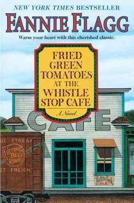 Tomate verzi prăjite la Whistle Stop Cafe - Fried Green Tomatoes at the Whistle Stop Cafe
