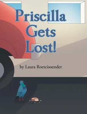 Priscilla se pierde! - Priscilla Gets Lost!