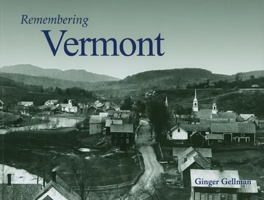Amintiri din Vermont - Remembering Vermont