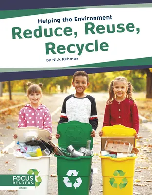 Redu, reutilizează, reciclează - Reduce, Reuse, Recycle
