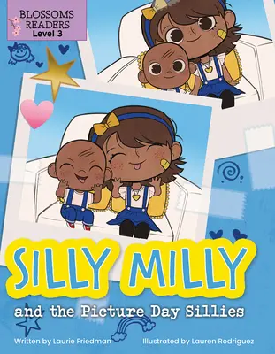 Silly Milly and the Picture Day Sillies