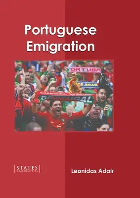 Emigrația portugheză - Portuguese Emigration