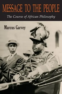 Mesaj către popor: Cursul filosofiei africane - Message to the People: The Course of African Philosophy