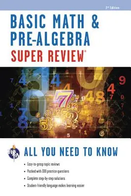 Matematica de bază și pre-algebra Super Review - Basic Math & Pre-Algebra Super Review