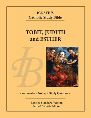 Tobit, Iudita și Estera - Tobit, Judith and Esther