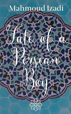 Soarta unui băiat persan - Fate of a Persian Boy