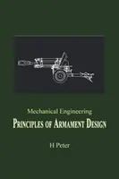 Inginerie mecanică: Principii de proiectare a armamentului - Mechanical Engineering: Principles of Armament Design