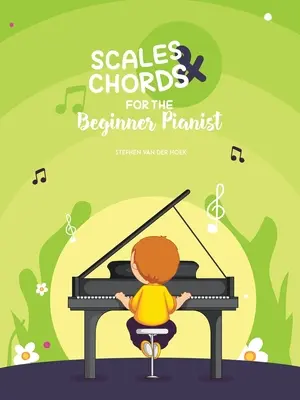 Scales & Chords for the Beginner Pianist