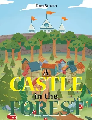Un castel în pădure - A Castle in the Forest
