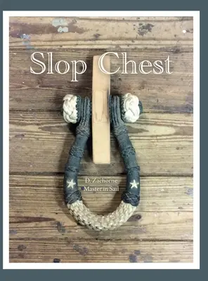 Cufărul cu lături - Slop Chest