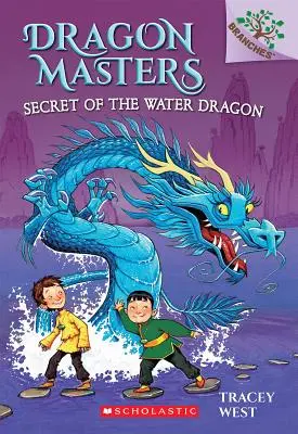 Secretul dragonului de apă: A Branches Book (Dragon Masters #3), 3 - Secret of the Water Dragon: A Branches Book (Dragon Masters #3), 3