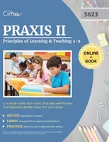 Praxis II Principles of Learning and Teaching 5-9 Ghid de studiu 2019-2020: Pregătire pentru test și întrebări practice pentru examenul Praxis PLT 5623 - Praxis II Principles of Learning and Teaching 5-9 Study Guide 2019-2020: Test Prep and Practice Test Questions for the Praxis PLT 5623 Exam