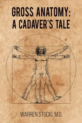 Gross Anatomy: Povestea unui cadavru - Gross Anatomy: A Cadaver's Tale