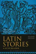 Povestiri latine: Un cititor GCSE - Latin Stories: A GCSE Reader