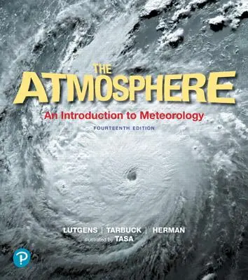 Atmosfera: O introducere în meteorologie - The Atmosphere: An Introduction to Meteorology