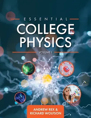 Essential College Physics Volumul I - Essential College Physics Volume I