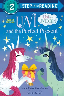 Uni și prezentul perfect (Unicornul Uni) - Uni and the Perfect Present (Uni the Unicorn)