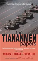 Tiananmen Papers - Decizia liderilor chinezi de a folosi forța împotriva propriului popor - în propriile lor cuvinte - Tiananmen Papers - The Chinese Leadership's Decision to Use Force Against Their Own People - In Their Own Words