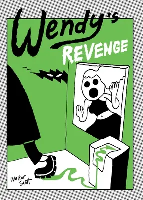 Răzbunarea lui Wendy - Wendy's Revenge