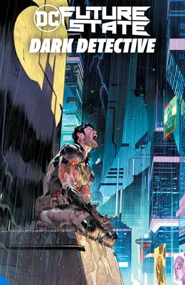 Starea viitoare Batman: Detectiv întunecat - Future State Batman: Dark Detective