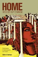 Acasă cu Hip Hop Feminism; Performanțe în comunicare și cultură - Home with Hip Hop Feminism; Performances in Communication and Culture