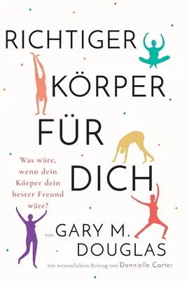 Richtiger Krper fr dich (germană) - Richtiger Krper fr dich (German)