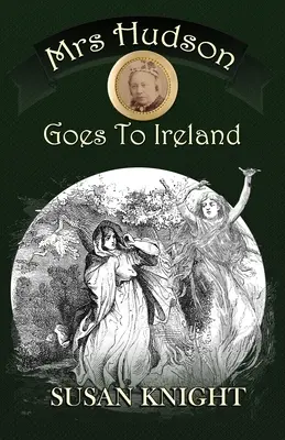 Doamna Hudson merge în Irlanda - Mrs Hudson Goes To Ireland