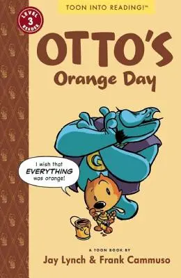 Ziua portocalie a lui Otto: Toon Level 3 - Otto's Orange Day: Toon Level 3