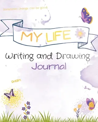 Jurnalul de scriere și desen al vieții mele - My Life Writing and Drawing Journal