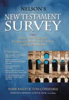 Nelson's New Testament Survey: Descoperirea esenței, fundalului și semnificației fiecărei cărți din Noul Testament - Nelson's New Testament Survey: Discovering the Essence, Background and Meaning about Every New Testament Book