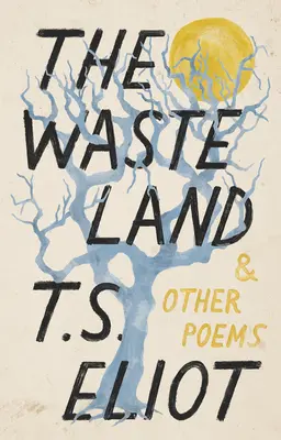 The Waste Land și alte poezii - The Waste Land and Other Poems
