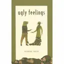 Sentimentele urâte - Ugly Feelings