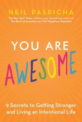 Tu ești grozav: How to Navigate Change, Wrestle with Failure, and Live an Intentional Life - You Are Awesome: How to Navigate Change, Wrestle with Failure, and Live an Intentional Life