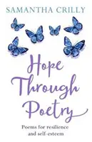Hope Through Poetry - Poezii pentru reziliență și stimă de sine - Hope Through Poetry - Poems for resilience and self-esteem