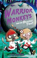 Maimuțele războinice și capcana mortală - Warrior Monkeys and the Deadly Trap