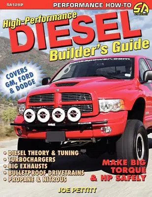 Ghidul constructorului de motoare diesel de înaltă performanță (High-Performance Diesel Builder's Guide) - High-Performance Diesel Builder's Guide