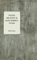 Politică și afect în ficțiunea femeilor de culoare - Politics and Affect in Black Women's Fiction