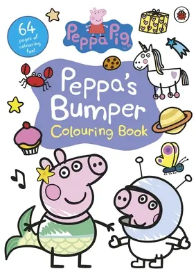 Peppa Pig: Peppa's Bumper Colouring Book - Cartea oficială de colorat - Peppa Pig: Peppa's Bumper Colouring Book - Official Colouring Book