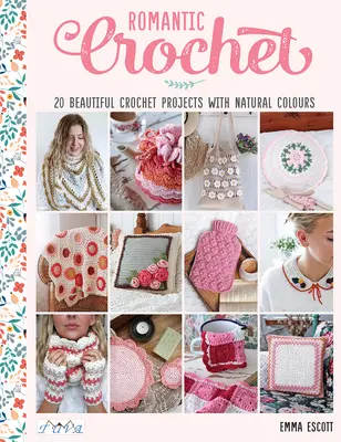 Croșetat romantic - Romantic Crochet