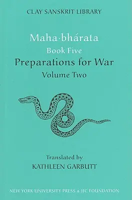 Mahabharata Cartea a cincea (volumul 2): Pregătiri pentru război - Mahabharata Book Five (Volume 2): Preparations for War